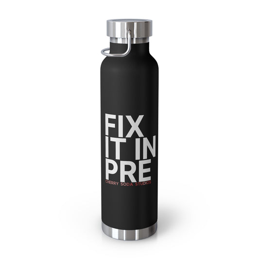 Copper Vacuum Insulated "Fix it in pre." Bottle, 22oz