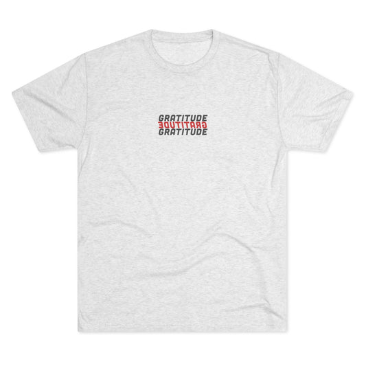 Unisex Tri-Blend Crew Tee - Gratitude Graphic Tee, Comfortable Daily Wear, Perfect Gift for Friends, Motivational Apparel, Relaxed Style