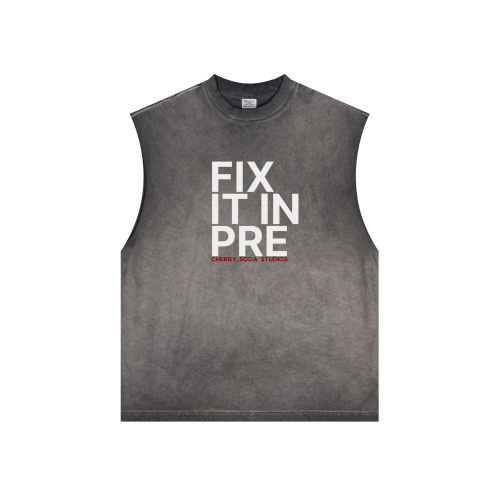 FIX IT IN PRE Sleeveless (250GSM)